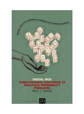 英文原版 Digital Dice 数字骰子 实际概率问题的计算解决方案 Paul J. Nahin 蒙特卡罗模拟仿真习题集 英文版 进口英语原版书籍