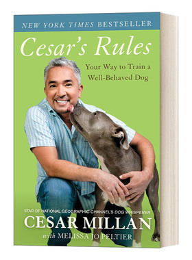 英文原版 Cesar's Rules 训狗之道 用你的方式来训练行为妥当的狗 著名狗行为学家塞Cesar Millan萨尔·米兰 英文版 进口英语书