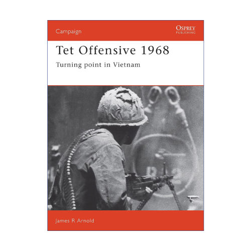 越南1969春节攻势 英文原版 Tet Offensive 1968 战争历史系列 英文版 进口英语原版书籍