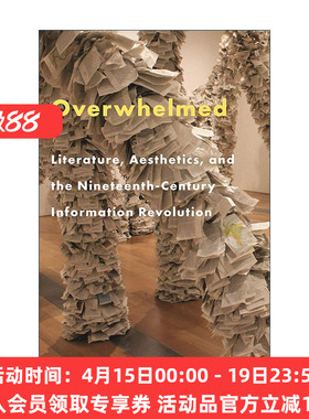 英文原版 Overwhelmed 不堪重负 文学 美学与19世纪的信息革命 波士顿大学英语教授Maurice S. Lee 精装英文版 进口英语原版书籍
