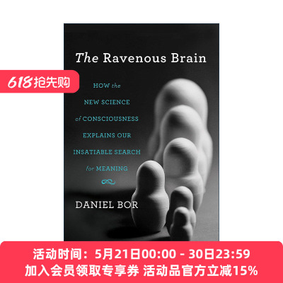 英文原版 The Ravenous Brain 贪婪的大脑 为何人类会无止境地寻求意义 精装 英文版 进口英语原版书籍