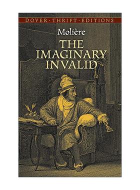 无病呻吟 英文原版 The Imaginary Invalid 莫里哀讽刺喜剧 Dover Thrift Editions 英文版 进口英语原版书籍