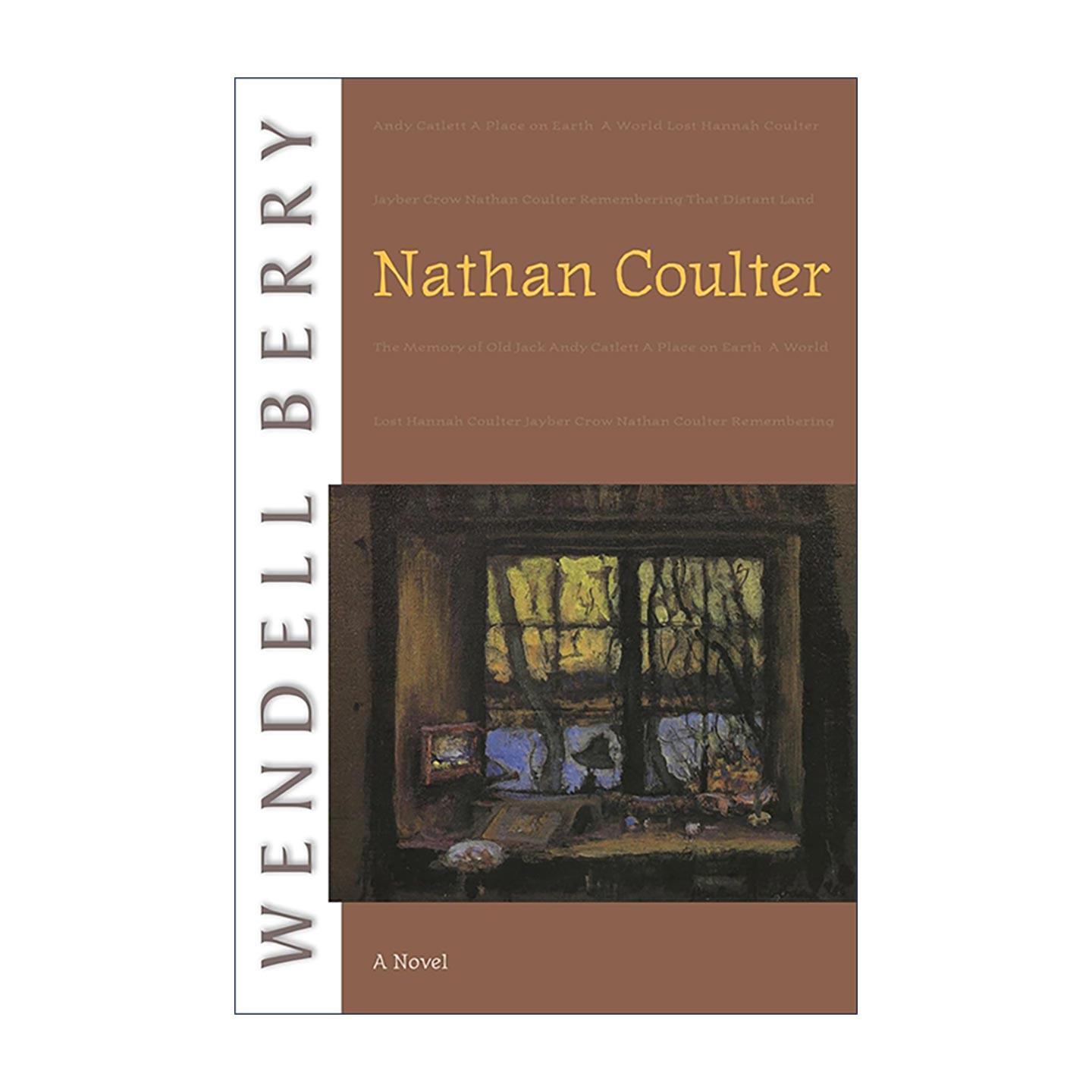 英文原版 Nathan Coulter Port William 内森?科尔特 美国乡土文学 温德尔·拜瑞Wendell Berry 英文版 进口英语原版书籍 - 实物图