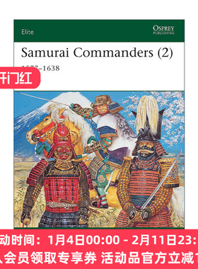 英文原版 Samurai Commanders 2 16-17世纪日本武士指挥官 军事精锐系列 英文版 进口英语原版书籍