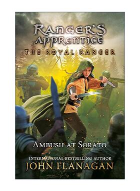 英文原版 The Royal Ranger The Ambush at Sorato Ranger's Apprentice 皇家骑士 游侠学徒07 索拉托的伏击 John Flanagan 英文版
