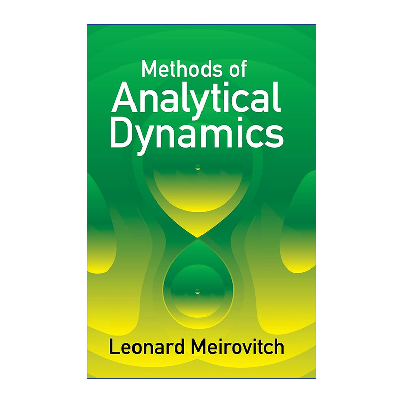 分析动力学方法  英文原版 Methods of Analytical Dynamics 机械工程 Leonard Meirovitch 英文版 进口英语原版书籍