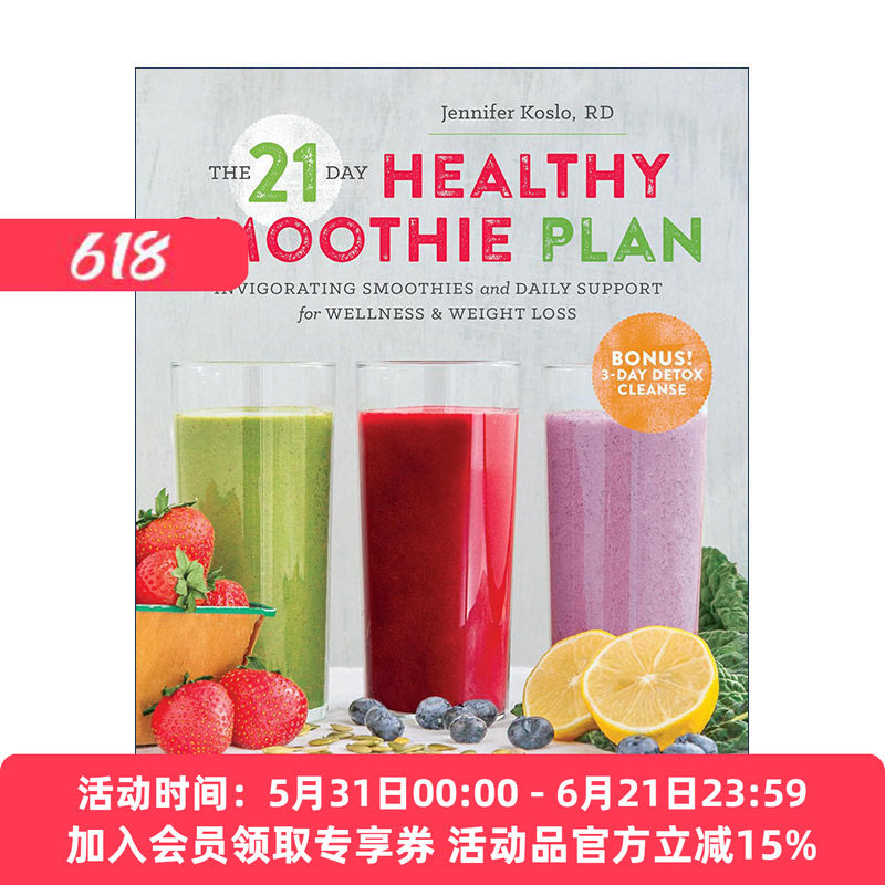 英文原版 The 21-Day Healthy Smoothie Plan 21天健康奶昔计划 果汁食谱 排毒 健康减肥指南 Sonoma Press进口英语原版书籍
