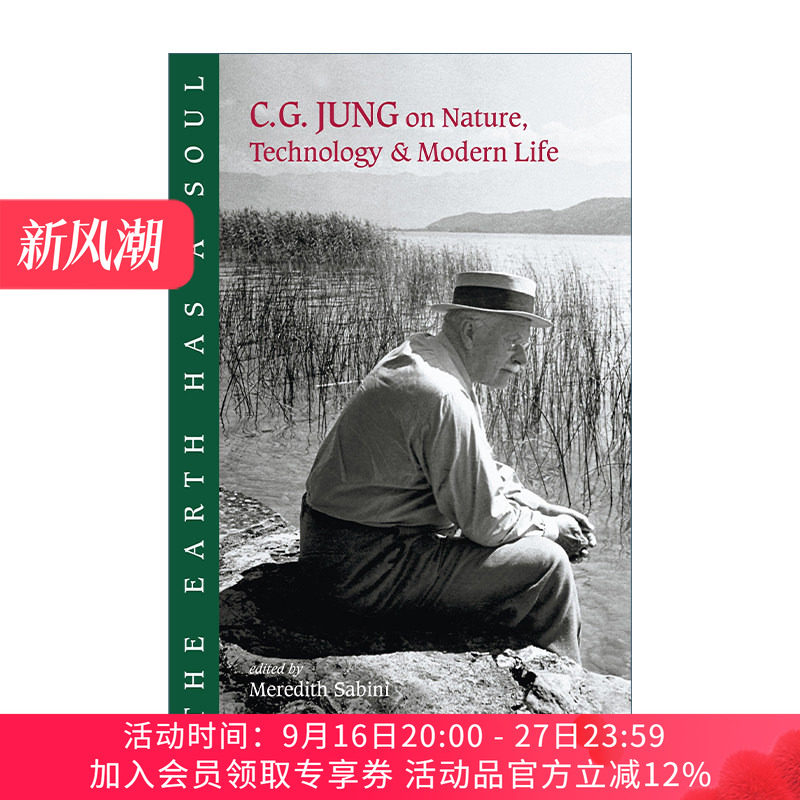 地球有灵魂 英文原版 The Earth Has a Soul 荣格谈自然 科技和现代生活 C. G. Jung 英文版 进口英语原版书籍