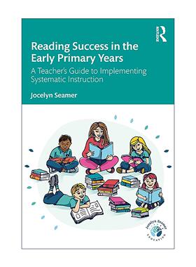 英文原版 Reading Success in the Early Primary Years 小学早期阅读 教师实施结构化读写教学的指南 英文版 进口英语原版书籍
