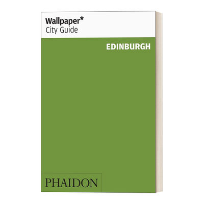 英文原版 Wallpaper* City Guide Edinburgh 给设计爱好者的城市旅行指南之爱丁堡 Wallpaper*杂志 英文版 进口英语原版书籍
