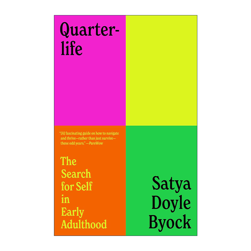英文原版 Quarterlife 进入四分之一人生 从后青春期开始的成长指南 心理健康 Satya Doyle Byock 英文版 进口英语原版书籍