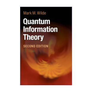 进口英语原版 英文原版 Quantum Mark Wilde Information 量子信息论 书籍 精装 英文版 Theory