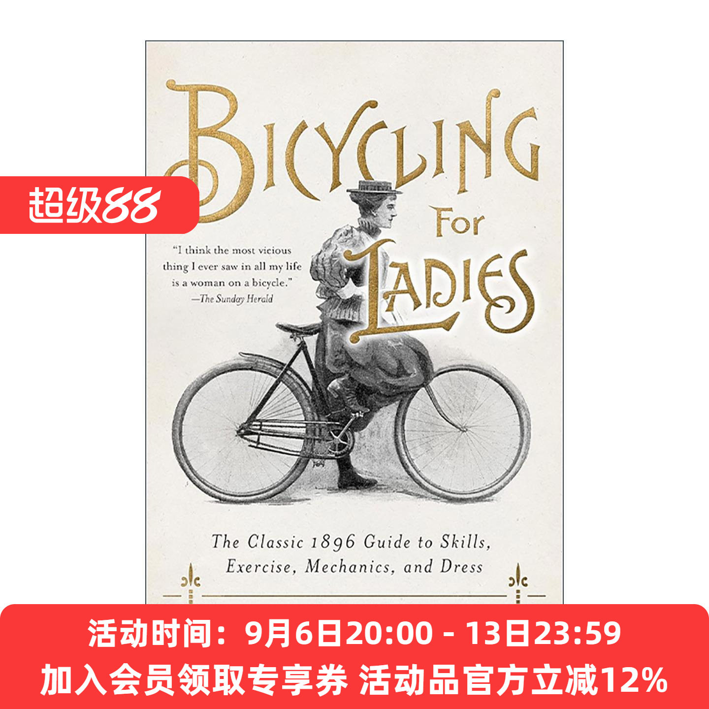 英文原版 Bicycling for Ladies 女性骑自行车 技巧 运动 机械和着装的经典1896指南 精装 英文版 进口英语原版书籍