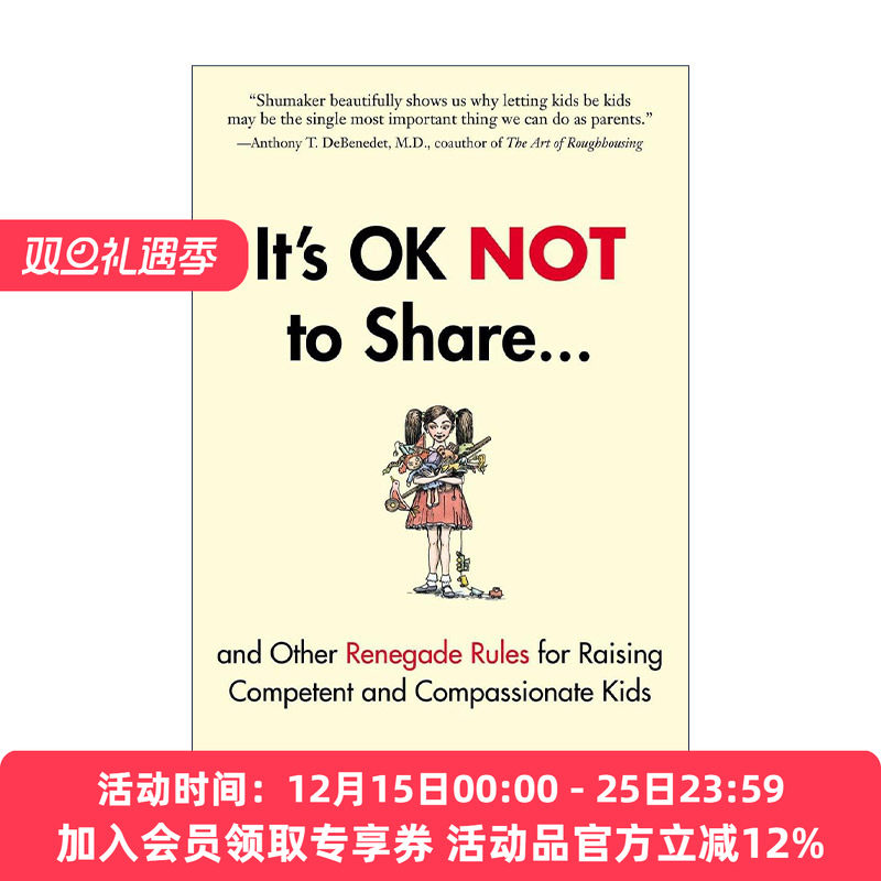 英文原版 It's OK Not to Share and Other Renegade Rules for Raising Competent and Compassionate Kids 培养有能力