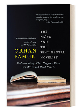 天真多情的小说家 英文原版 The Naive and the Sentimental Novelist 文学评论集 诺贝尔文学奖得主Orhan Pamuk 英文版 进口书籍