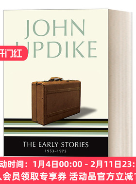 厄普代克短篇小说集 英文原版 The Early Stories 1953-1975 美国笔会 福克纳奖 John Updike 英文版 进口英语原版书籍