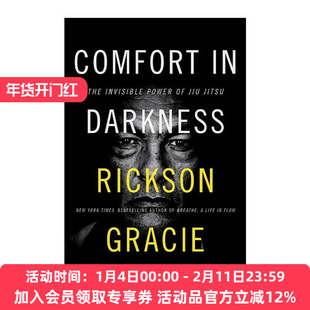英文原版 Comfort in Darkness 黑暗中的宽慰 柔术的无形力量 巴西柔术大师雷克森·格雷西 英文版 进口英语原版书籍