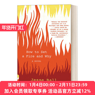英文原版 How to Set a Fire and Why 为何 以及如何谋划一场火灾 普林顿奖获得者Jesse Ball 悬疑推理惊悚小说 英文版 进口书籍