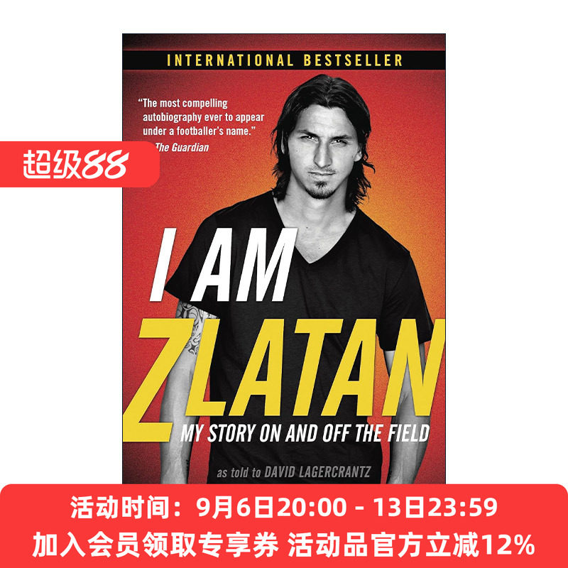 英文原版 I Am Zlatan 我是伊布 我来讲述真相 瑞典足球运动员传记 曼联 Zlatan Ibrahimovic 英文版 进口英语原版书籍