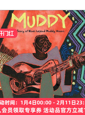 英文原版 Muddy 穆迪·沃特斯 现代芝加哥蓝调之父 精装图画书 纽约时报十佳绘本 英文版 进口英语原版书籍