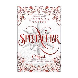 书籍 卡拉维尔帆船4 Spectacular Caraval 英文原版 英文版 Novella Holiday 进口英语原版