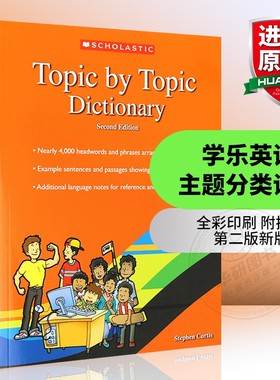 学乐英语主题分类词典英文原版书Topic by Topic Dictionary 进口英英字典全彩版辞典 乱序分类记单词 含词汇语法同义反义词正版