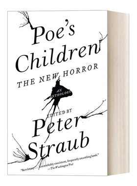 英文原版 Poe's Children The New Horror An Anthology 坡的孩子 惊悚恐怖心理小说 纽约时报畅销书作者Peter Straub 英文版