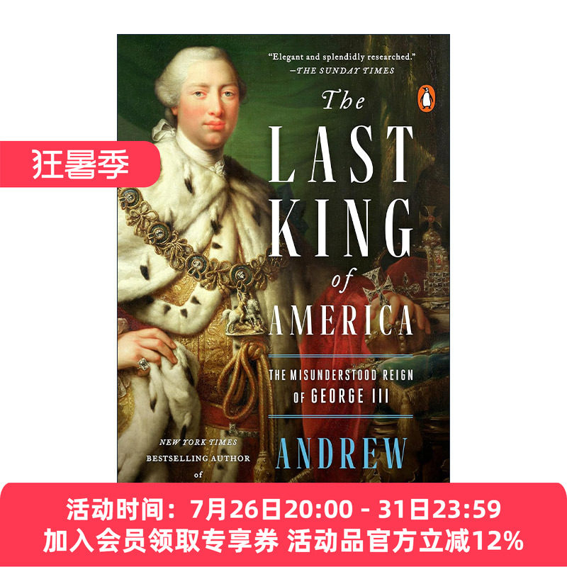 英文原版 The Last King of America 美国国王 被误解的乔治三世统治 拿破仑大帝作者Andrew Roberts 英文版 进口英语原版书籍