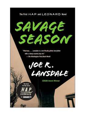 海普与雷纳德系列1 野蛮季节 英文原版 Savage Season Hap and Leonard 01 同名美剧原著 犯罪推理小说 Joe R. Lansdale 英文版