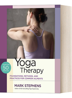 英文原版 Yoga Therapy 瑜伽疗法 常见疾病治疗的基础 方法和练习 Mark Stephens 英文版 进口英语原版书籍