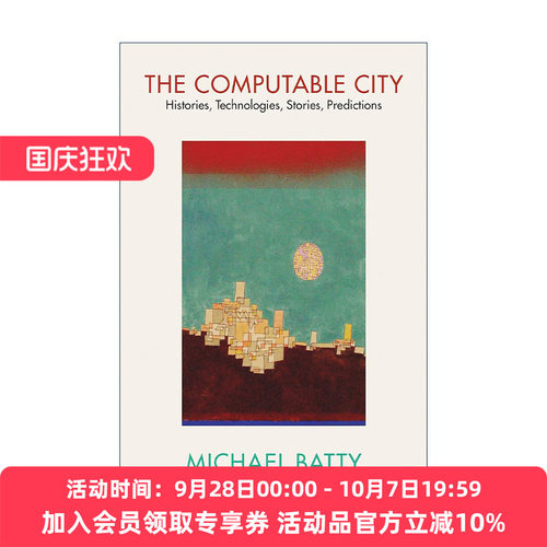 英文原版 The Computable City The MIT Press 可计算之城 历史 技术 故事 预言 计算机 新城市科学作者Michael Batty 英文版