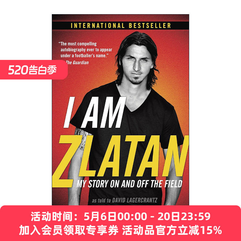英文原版 I Am Zlatan 我是伊布 我来讲述真相 瑞典足球运动员传记 曼联 Zlatan Ibrahimovic 英文版 进口英语原版书籍