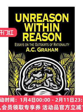 英文原版 Unreason Within Reason 理性中的非理性 关于理性边缘的随笔 哲学 A. C. Graham 英文版 进口英语原版书籍