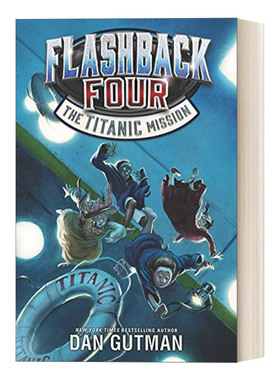 英文原版 Flashback Four 2 The Titanic Mission 闪回四部曲2 泰坦尼克任务 时间旅行 英文版 进口英语原版书籍