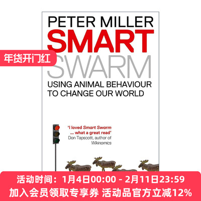 英文原版 Smart Swarm 聪明的群体 动物行为对人类组织和管理世界的启示 Peter Miller 英文版 进口英语原版书籍