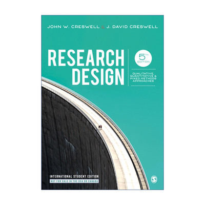 研究设计与写作指导 英文原版 Research Design 第五版 定性.定量与混合研究的路径 约翰·W·克雷斯威尔 英文版 进口英语原版书籍