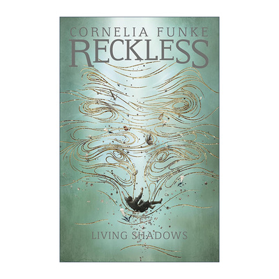 英文原版 Reckless II 雷克里斯与复活暗影 镜中世界系列2 德国奇幻小说家柯奈莉亚.冯克 英文版 进口英语原版书籍