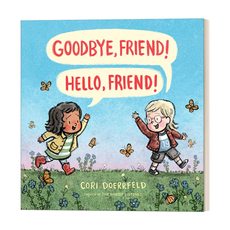 英文原版 Goodbye Friend! Hello Friend! 再见,朋友!你好呀,朋友!友谊主题 儿童精装绘本 4-8岁 英文版 进口英语原版书籍