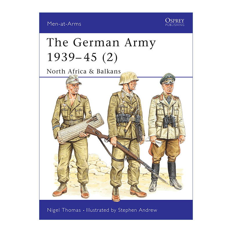 英文原版 The German Army 1939–45 2 二战德国陆军2 北非和巴尔干 历史上的军队系列 英文版 进口英语原版书籍