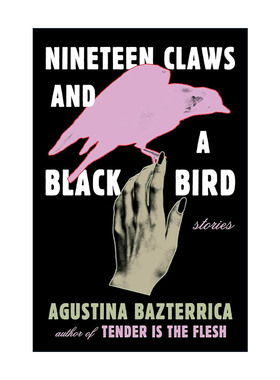英文原版 Nineteen Claws and a Black Bird 十只爪子和一只黑鸟 食人挽歌作者故事集 英文版 进口英语原版书籍