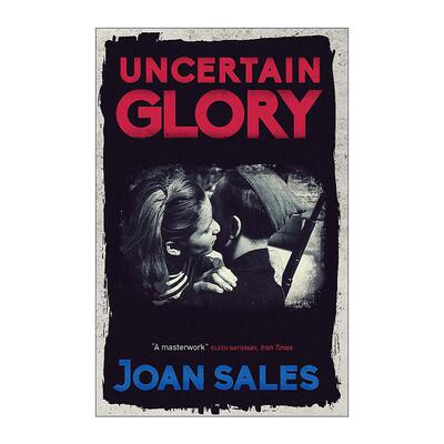 英文原版 Uncertain Glory 不定的荣耀 战争历史小说 英文版 进口英语原版书籍