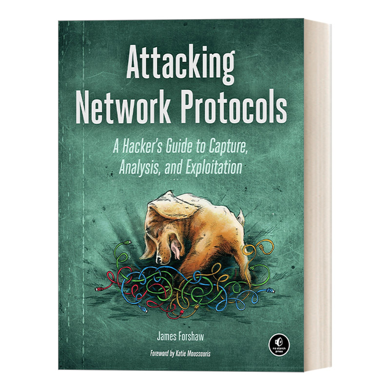 英文原版 Attacking Network Protocols 攻击网络协议 黑客捕获、分析和利用指南 James Forshaw 英文版 进口英语原版书籍 书籍/杂志/报纸 科普读物/自然科学/技术类原版书 原图主图