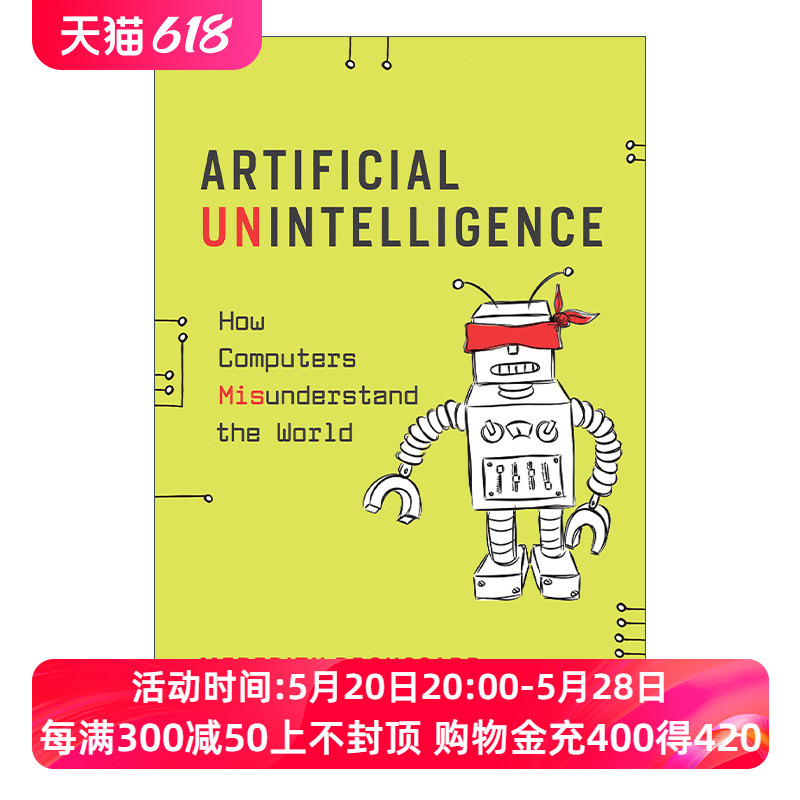 人工不智能英文原版 Artificial Unintelligence The MIT Press计算机如何误解世界 Meredith Broussard英文版进口英语原版书籍