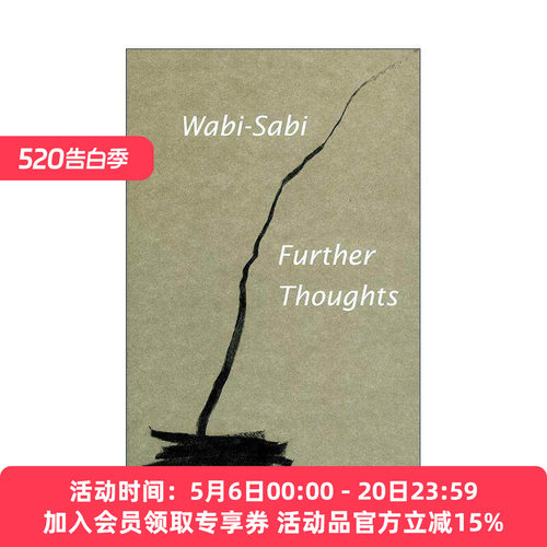 英文原版 Wabi Sabi Further Thoughts 重返Ｗabi-Sabi 给日式生活爱好者的美学思考 李欧纳·科仁 英文版 进口英语原版书籍
