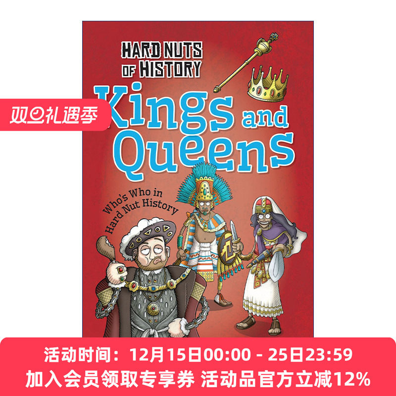 硬核历史系列  英文原版 Hard Nuts of History Kings and Queens 国王与女王 全彩儿童历史百科章节书 英文版 进口英语原版书籍