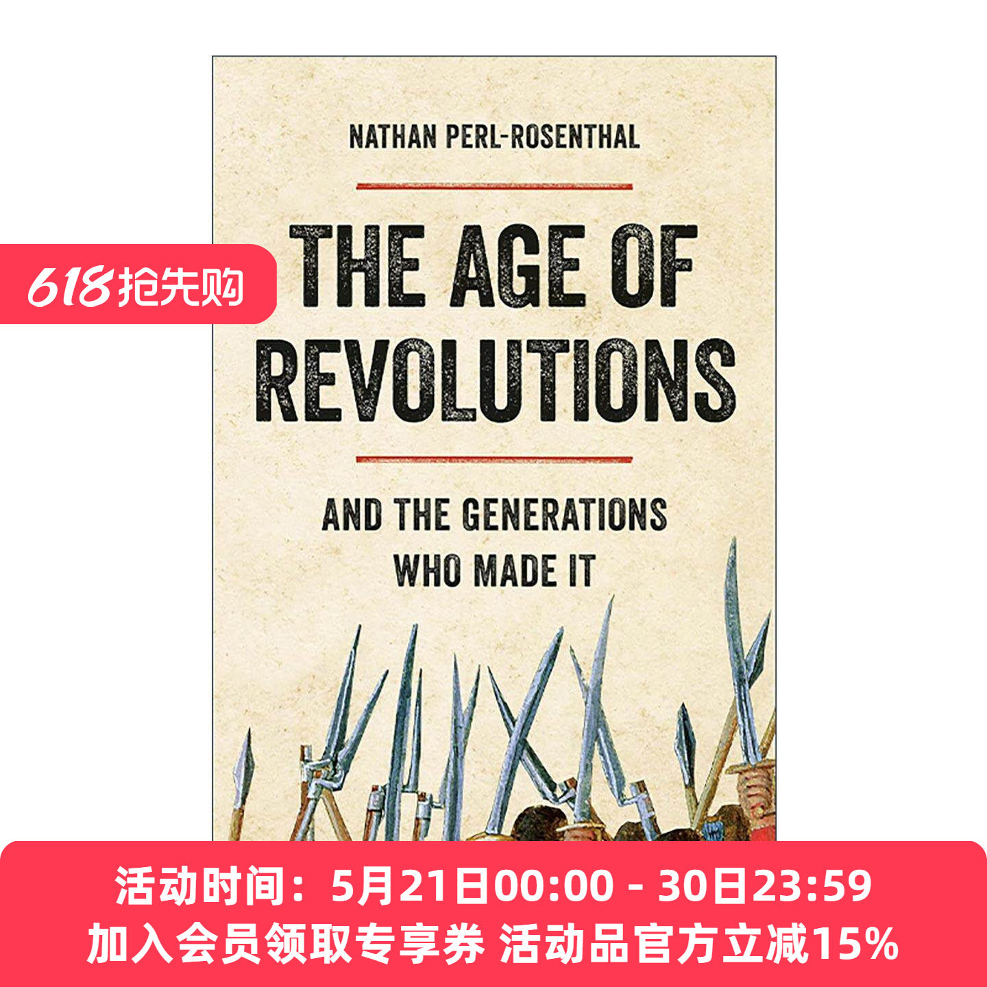 英文原版 The Age of Revolutions 革命时代 缔造历史的世代 精装 英文版 进口英语原版书籍