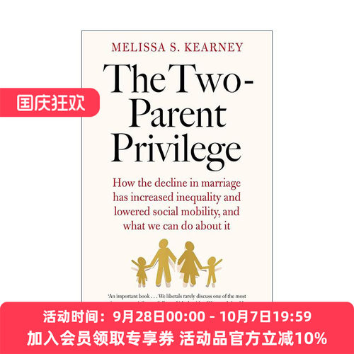 英文原版 The Two-Parent Privilege 双亲特权 为何婚姻的衰落加剧了社会的不平等 梅丽莎·科尔尼 英文版 进口英语原版书籍