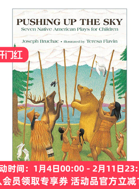 英文原版 Pushing Up the Sky 推上天空 七部美国原住民儿童戏剧 印第安 Joseph Bruchac 英文版 进口英语原版书籍