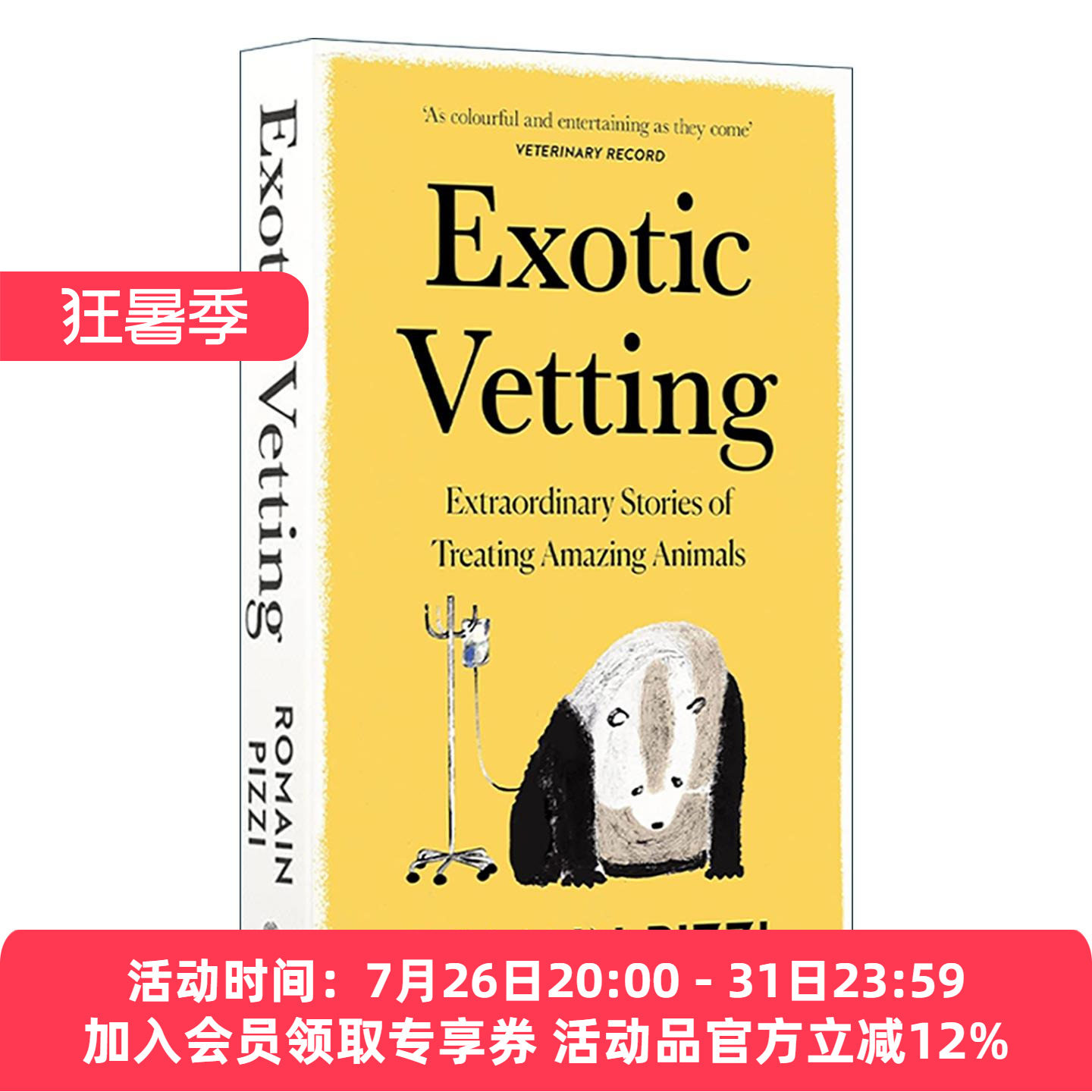 英文原版 Exotic Vetting 异国兽医记 治疗珍稀奇特动物的故事 Romain Pizzi 英文版 进口英语原版书籍