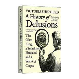 英文原版 A History of Delusions 人类妄想史 Victoria Shepherd 英文版 进口英语原版书籍